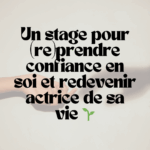 J’ose rayonner – Stage pour reprendre confiance en soi